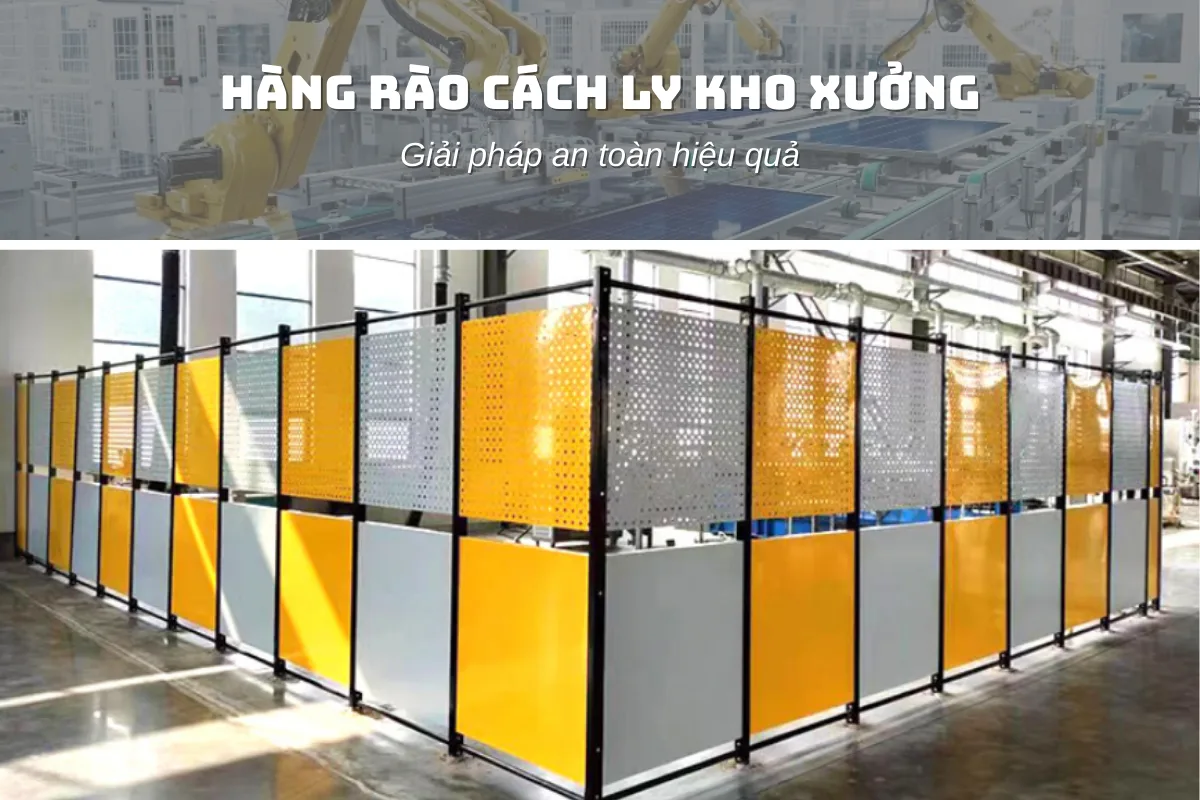 Hàng rào cách ly kho xưởng